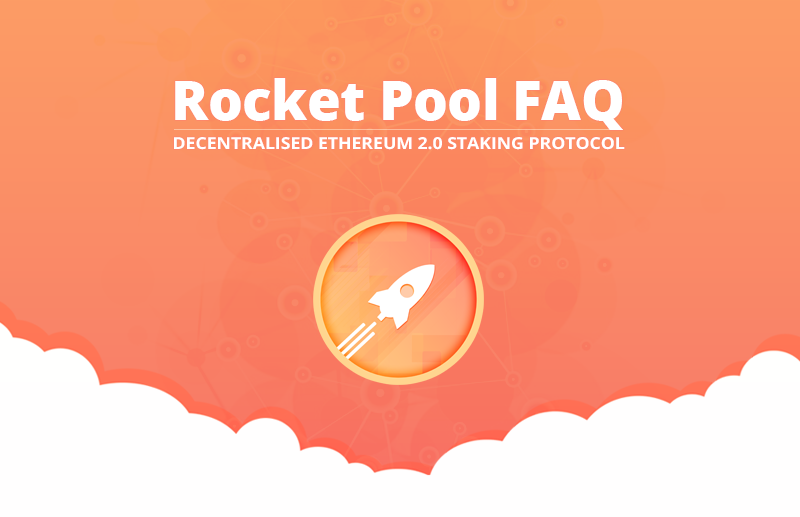 Rocket Pool FAQs